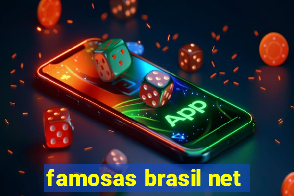 famosas brasil net